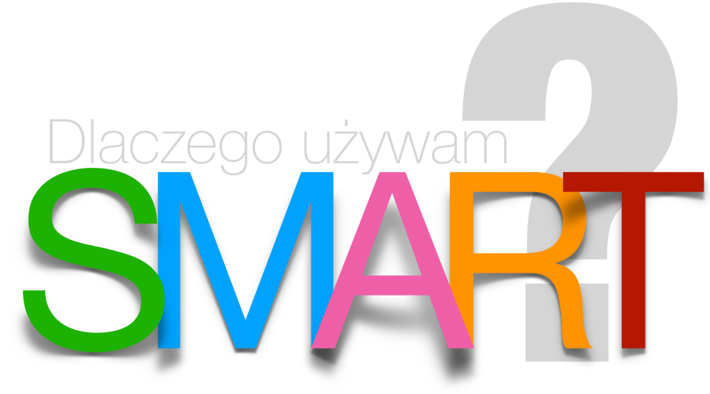 SMART dla Liderów czy Członków&nbsp;Zespołu?